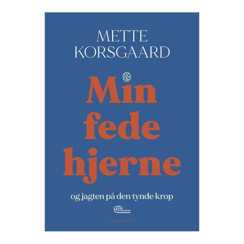 Mette Korsgaard, Min fede hjerne - og jagten p den tynde krop