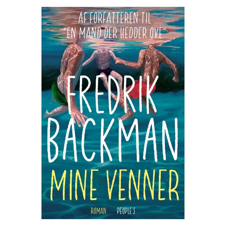Fredrik Backman, Mine venner