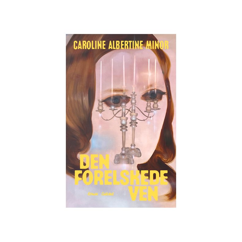 Caroline Albertine Minor, Den forelskede ven