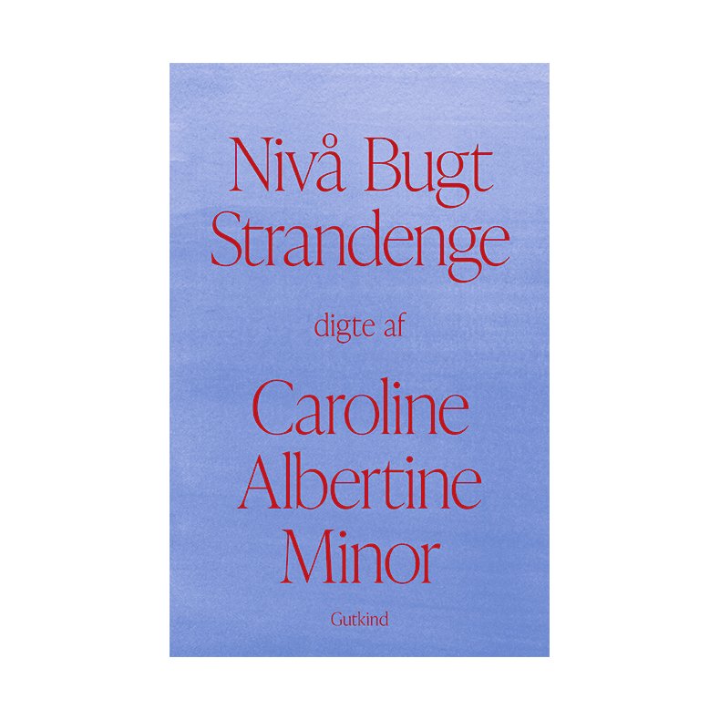 Caroline Albertine Minor, Niv Bugt Strandenge