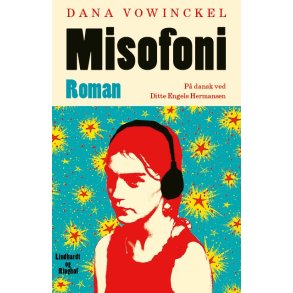Dana Vowinckel, Misofoni