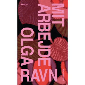 Olga Ravn, Mit arbejde