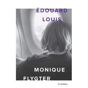 douard Louis, Monique flygter