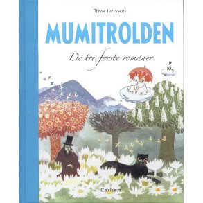 Tove Jansson, Mumitrolden - De tre frste romaner