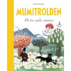 Tove Jansson, Mumitrolden - de tre sidste romaner