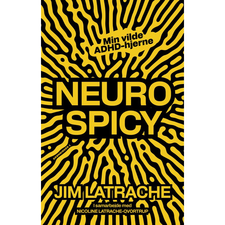 Jim Latrache og Nicoline Latrache-Qvortrup, Neurospicy - Min vilde ADHD-hjerne