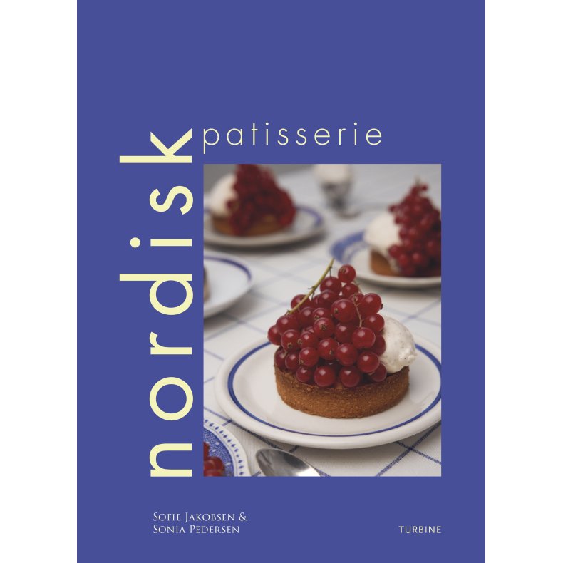 Sonia Pedersen og Sofie Jakobsen, Nordisk patisserie