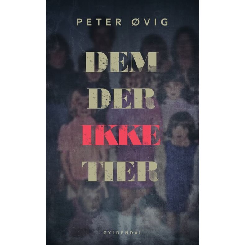 Peter vig Knudsen Dem, der ikke tier - Nr ofre bliver helte: Seksuelle overgreb p danske brnehje