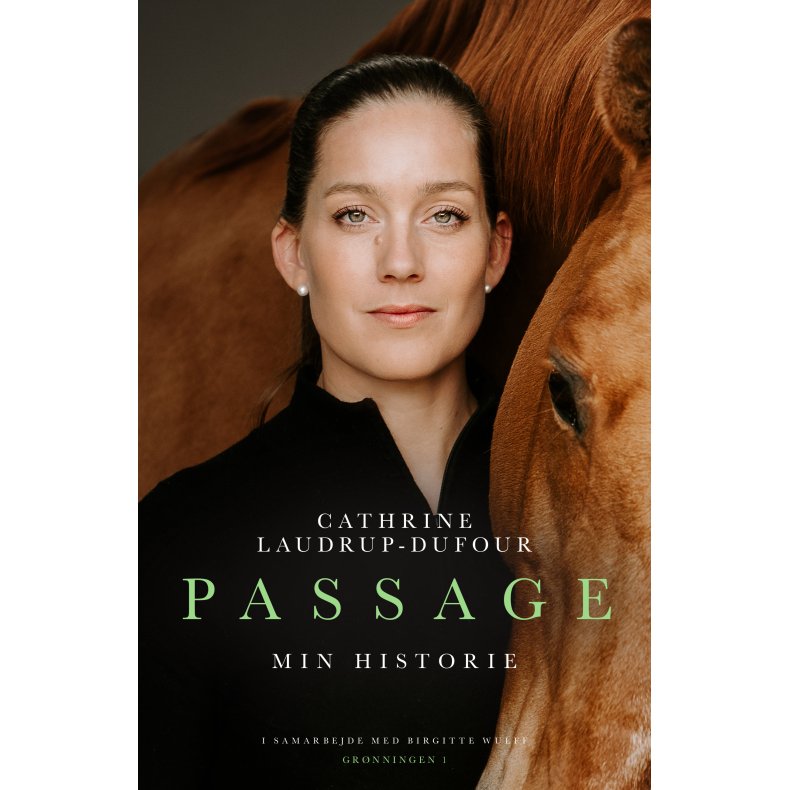 Cathrine Laudrup-Dufour og Birgitte Wulff, Passage - Min historie