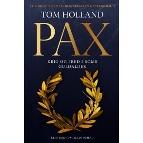 Tom Holland, PAX - Krig og fred i Roms guldalder