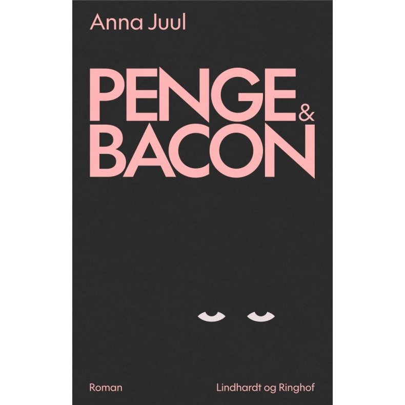 Anna Juul, Penge &amp; Bacon