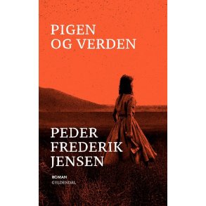 Peder Frederik Jensen, Pigen og verden