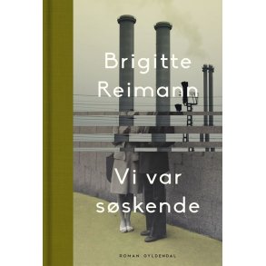 Brigitte Reimann, Vi var sskende