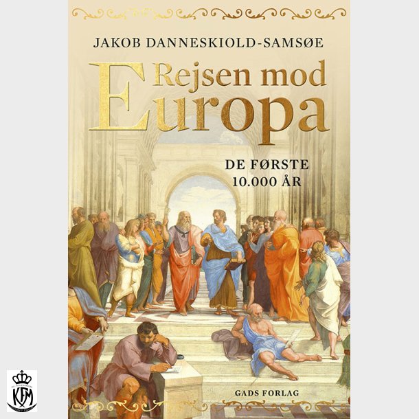 Jakob Danneskiold-Samsøe, Rejsen mod Europa - De første 10.000 år