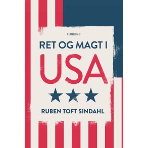 Ruben Toft Sindahl, Ret og magt i USA