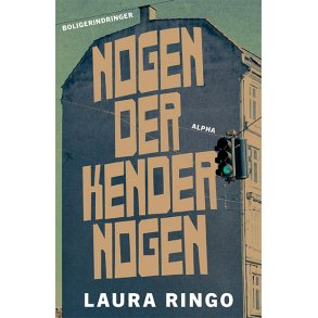 Laura Ringo, Nogen der kender nogen