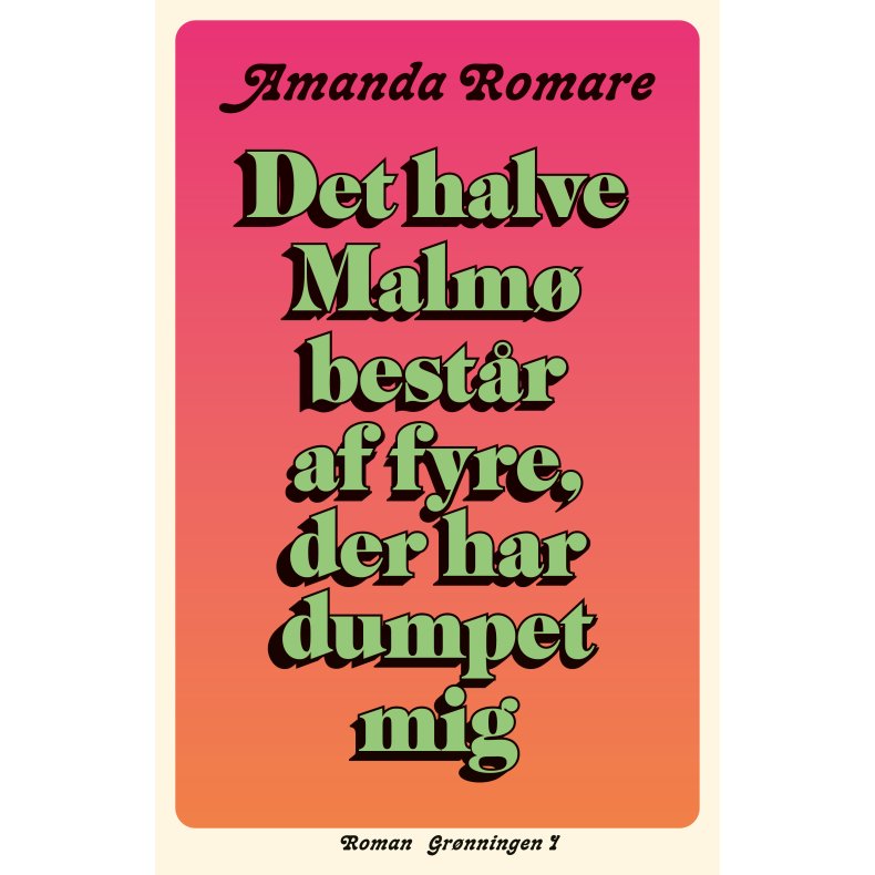 Amanda Romare, Det halve Malm bestr af fyre, der har dumpet mig