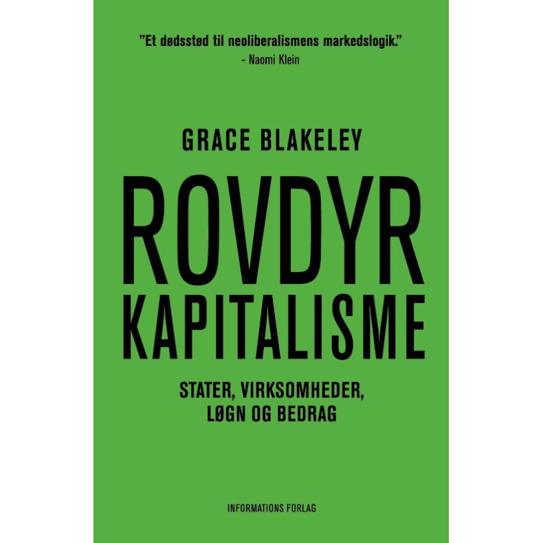 Grace Blakeley, Rovdyrkapitalisme - Stater, virksomheder, lgn og bedrag