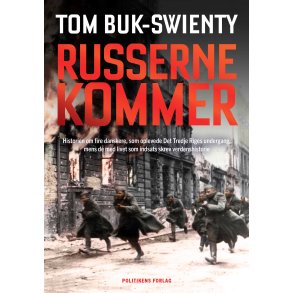 Tom Buk-Swienty, Russerne kommer