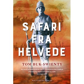 Tom Buk-Swienty, Safari fra helvede