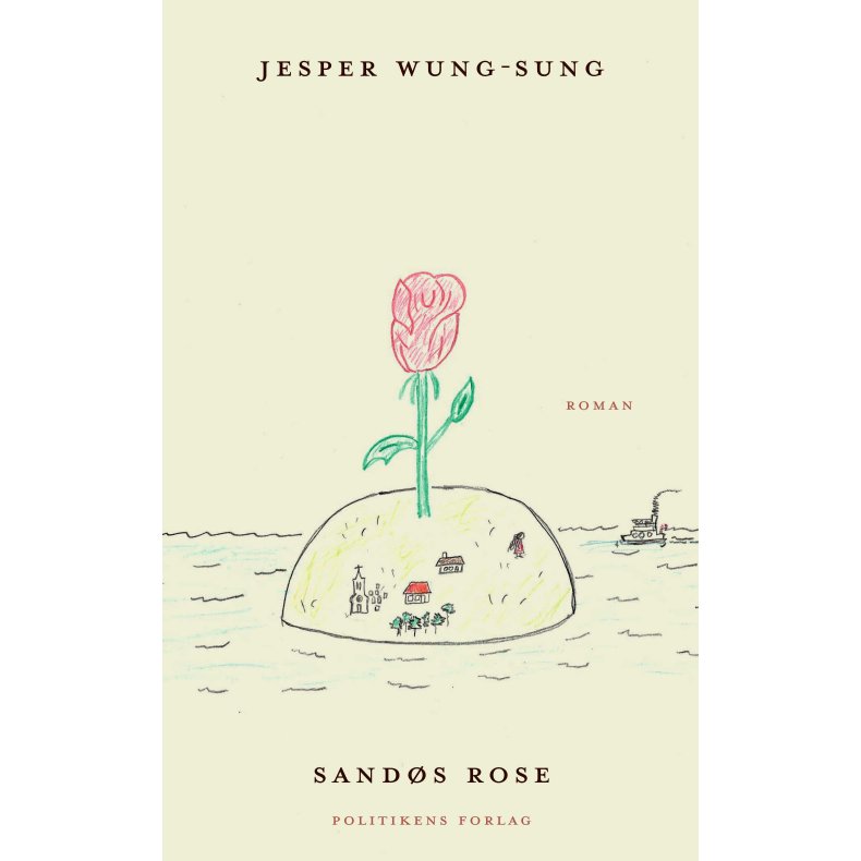 Jesper Wung-Sung, Sand�s rose