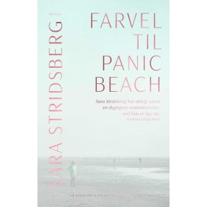 Sara Stridsberg, Farvel til Panic Beach