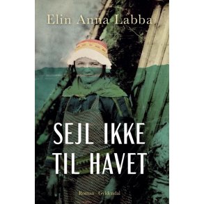 Elin Anna Labba, Sejl ikke til havet