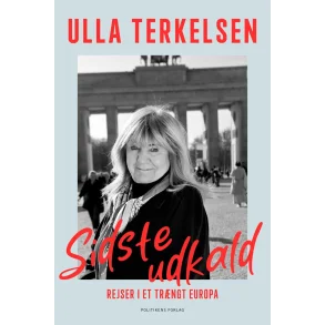 Ulla Terkelsen, Sidste udkald