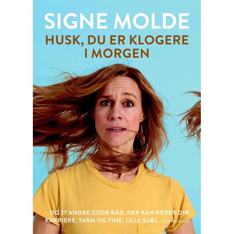 Signe Molde og Peter Molde-Amelung, Husk du er klogere i morgen