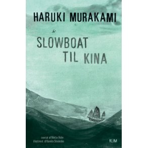 Haruki Murakami, Slowboat til Kina