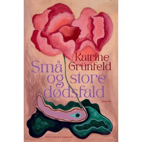 Katrine Gr�nfeld, Sm� og store d�dsfald