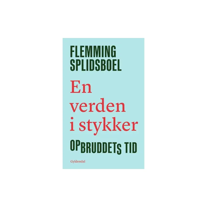 Flemming Splidsboel Hansen, En verden i stykker