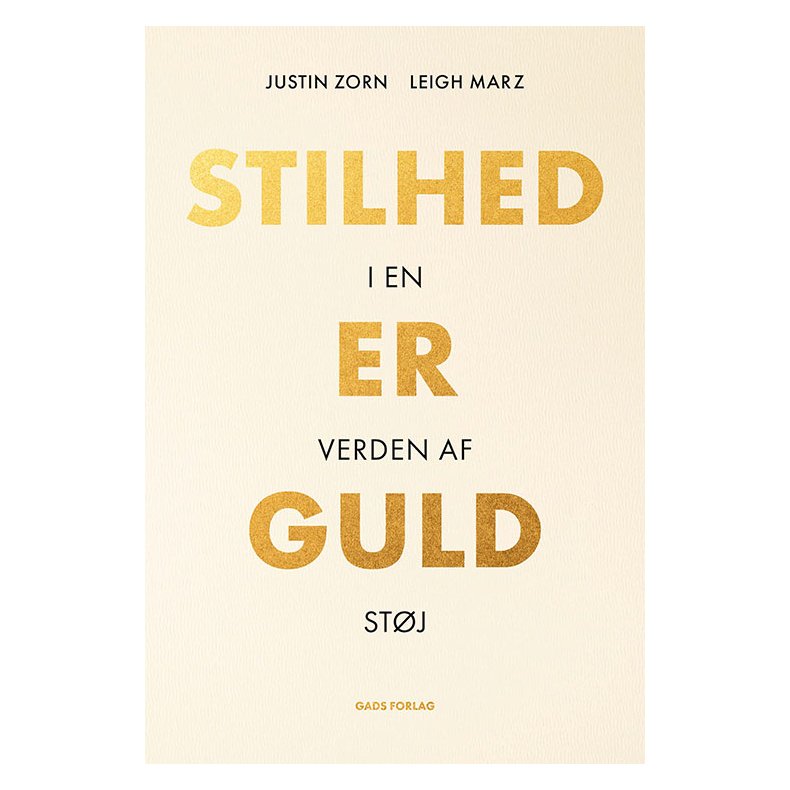 Justin Zorn &amp; Leigh Marz, Stilhed er guld - I en verden af stj