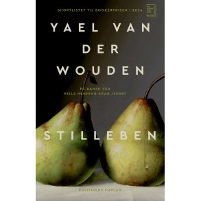 Yael van der Wouden, Stilleben