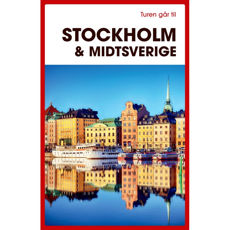 Turen g�r til Stockholm &amp; Midtsverige
