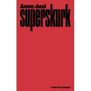 Anna Juul, Superskurk 