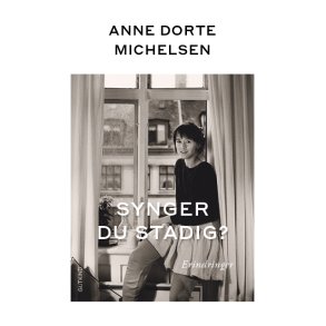 Anne Dorte Michelsen, Synger du stadig?