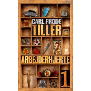 Carl Frode Tiller, Arbejderhjerte I