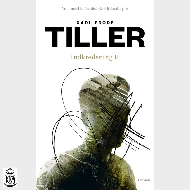Carl Frode Tiller, Indkredsning II
