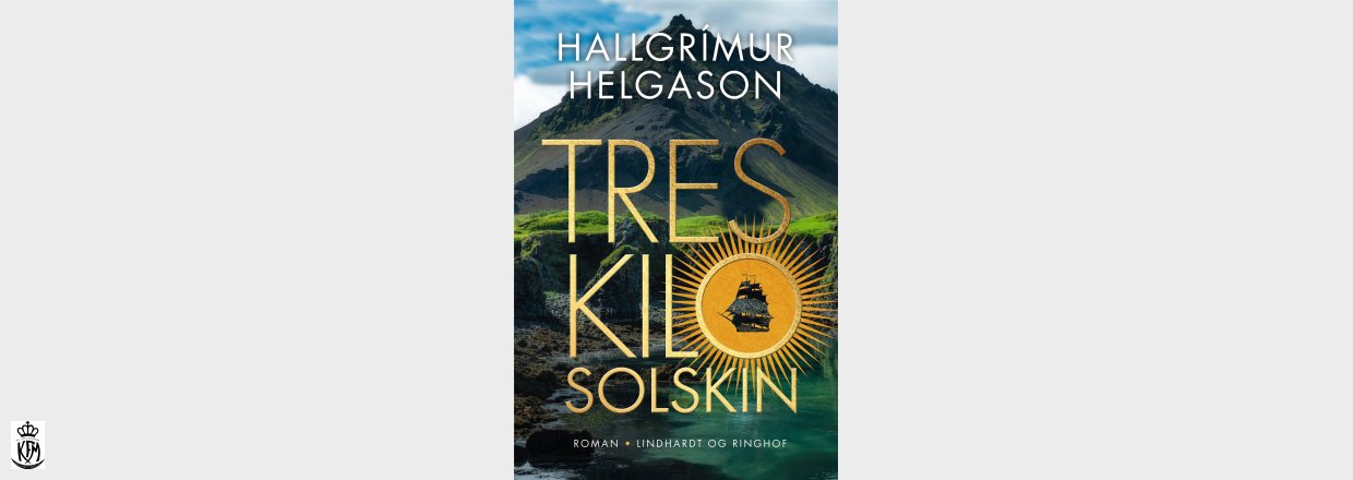 Hallgrímur Helgason, Tres kilo solskin