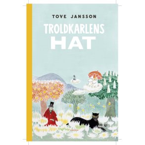 Tove Jansson, Troldkarlens hat