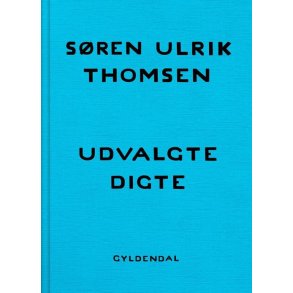 S�ren Ulrik Thomsen, Udvalgte digte