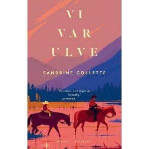 Sandrine Collette, Vi var ulve