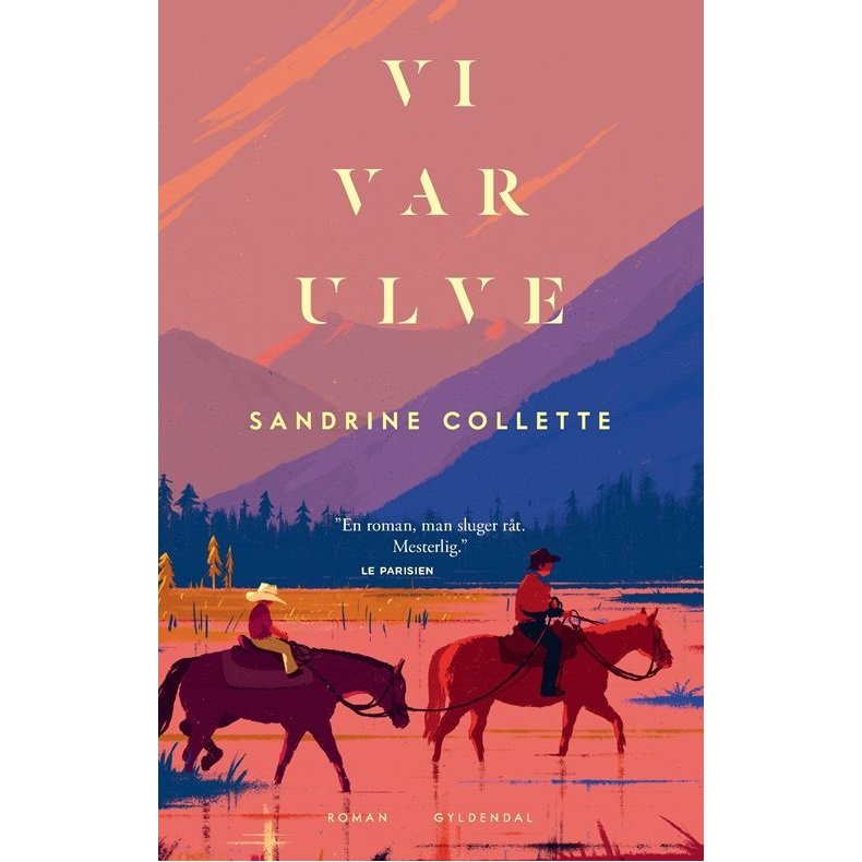 Sandrine Collette, Vi var ulve