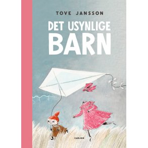 Tove Jansson, Det usynlige barn - og andre historier