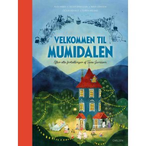 Tove Jansson, Velkommen til Mumidalen - Efter otte fortllinger af Tove Jansson