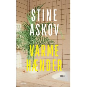 Stine Askov, Varme hnder 