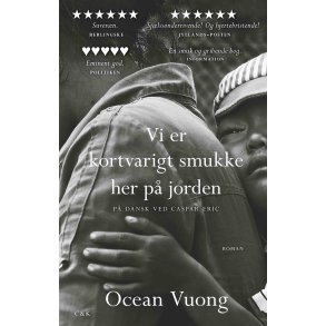 Ocean Vuong, Vi er kortvarigt smukke her p jorden