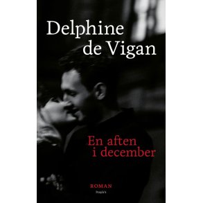 Delphine de Vigan, En aften i december