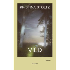 Kristina Stoltz, Vild